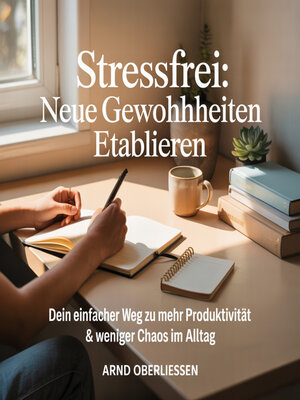 cover image of Stressfrei--Neue Gewohnheiten etablieren